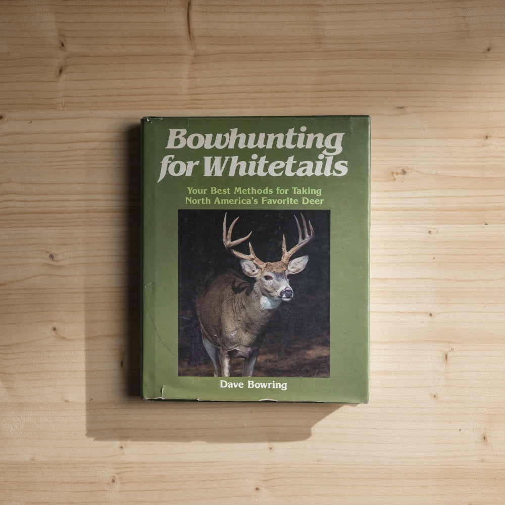 Book Club: Bowhunting for Whitetails, Dave Bowring