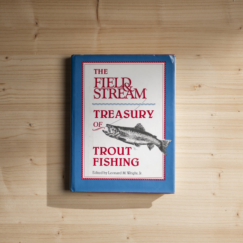 Book Club: The Field & Stream Treasury of Trout Fishing, Leonard Wright