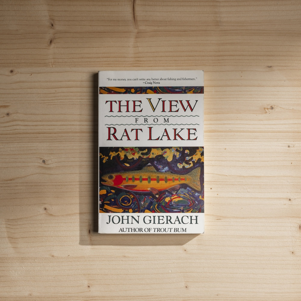 Book Club: The View from Rat Lake, John Gierach